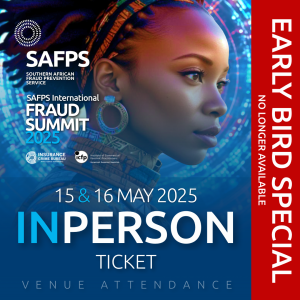 SAFPS International Fraud Summit 2025 – IN PERSON TICKET– Early Bird Special